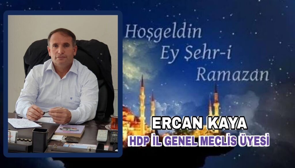 Ercan Kaya’dan Ramazan Ayı Mesajı 
