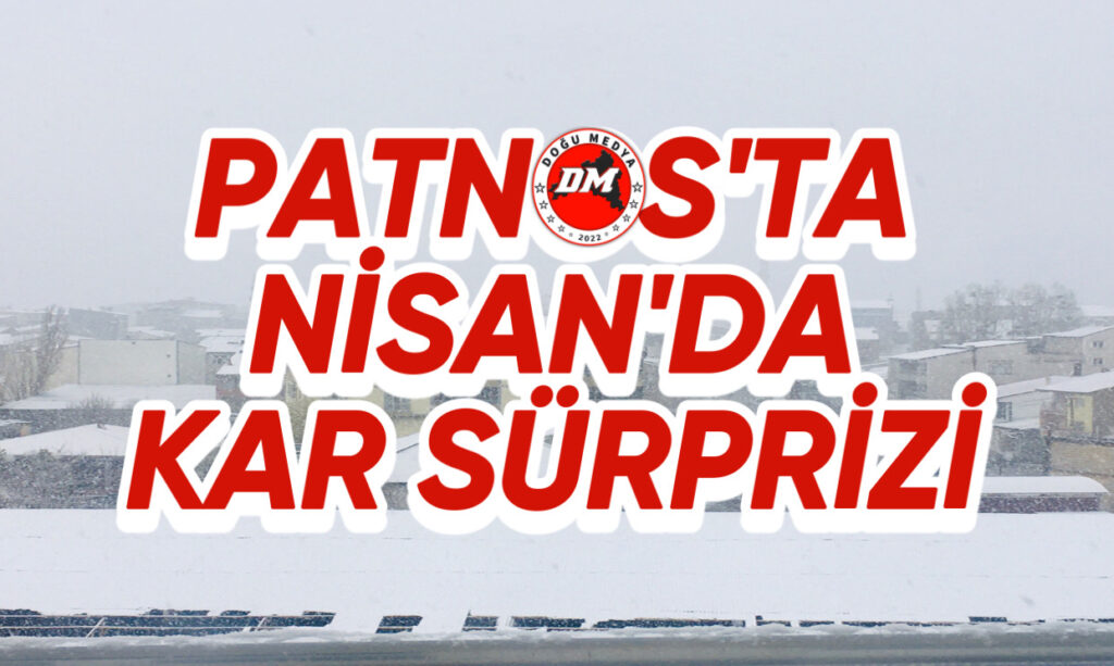 Patnos’ta Kar Yağışı Kenti Beyaza Bürüdü 