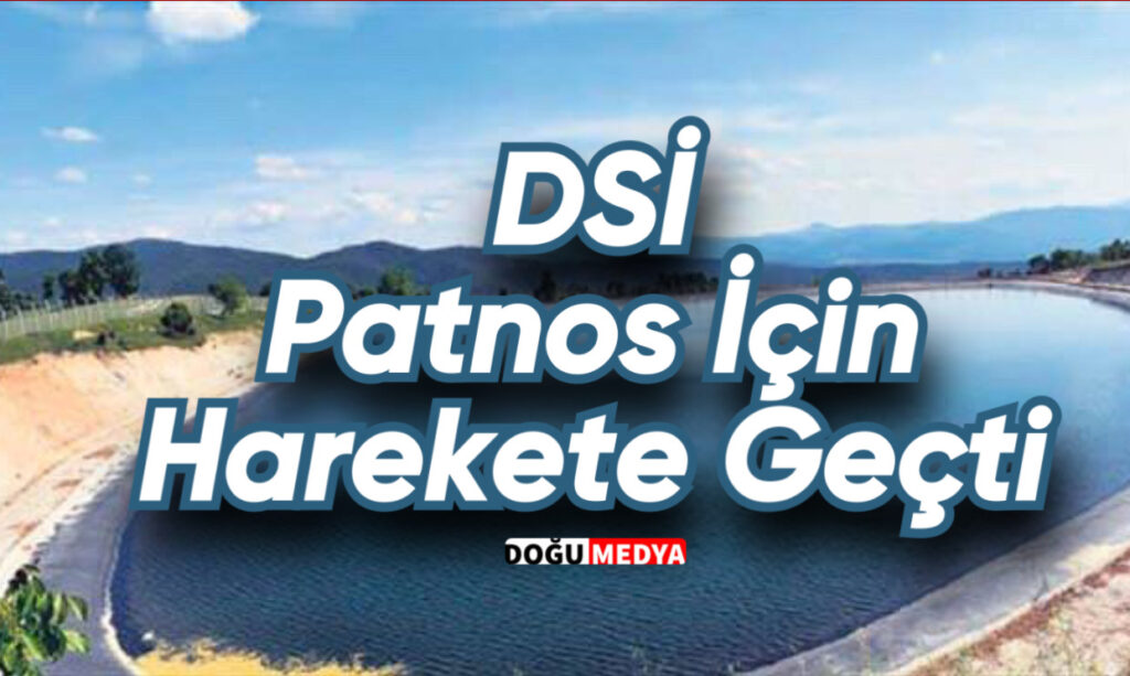 DSİ Patnos İçin Harekete Geçti 