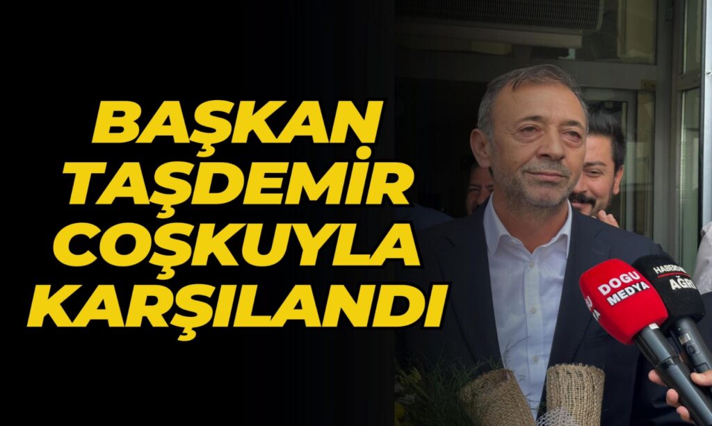 Başkan Taşdemir Coşkuyla Karşılandı