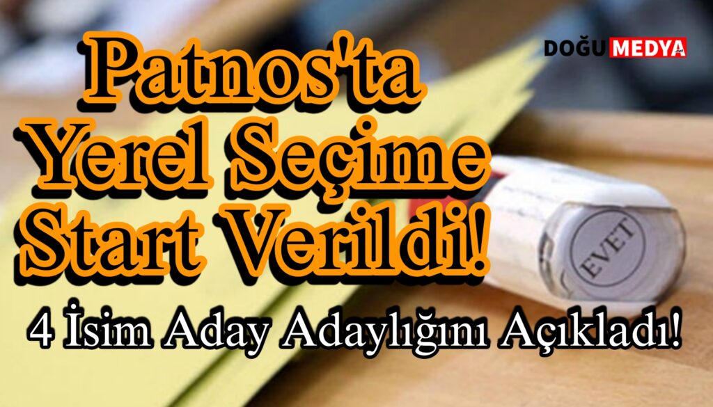 Patnos’ta Yerel Seçime Start Verildi