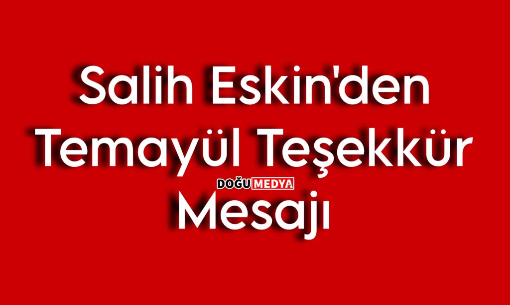 Eskin’den Temayül Teşekkür Mesajı