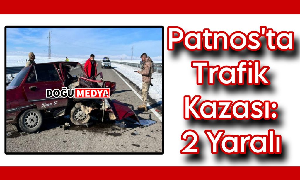 Patnos’ta Trafik Kazası: 2 Yaralı