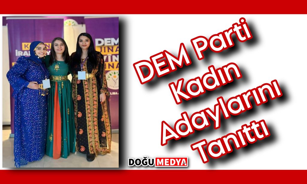 DEM Parti Kadın Adaylarını Tanıttı