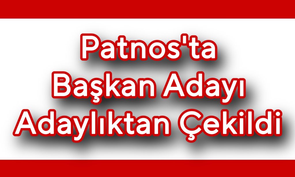 Patnos Belediye Başkan Adayı Çekildi