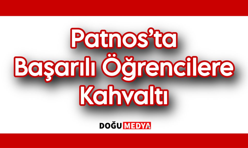 Patnos’ta Başarılı Öğrencilere Kahvaltı