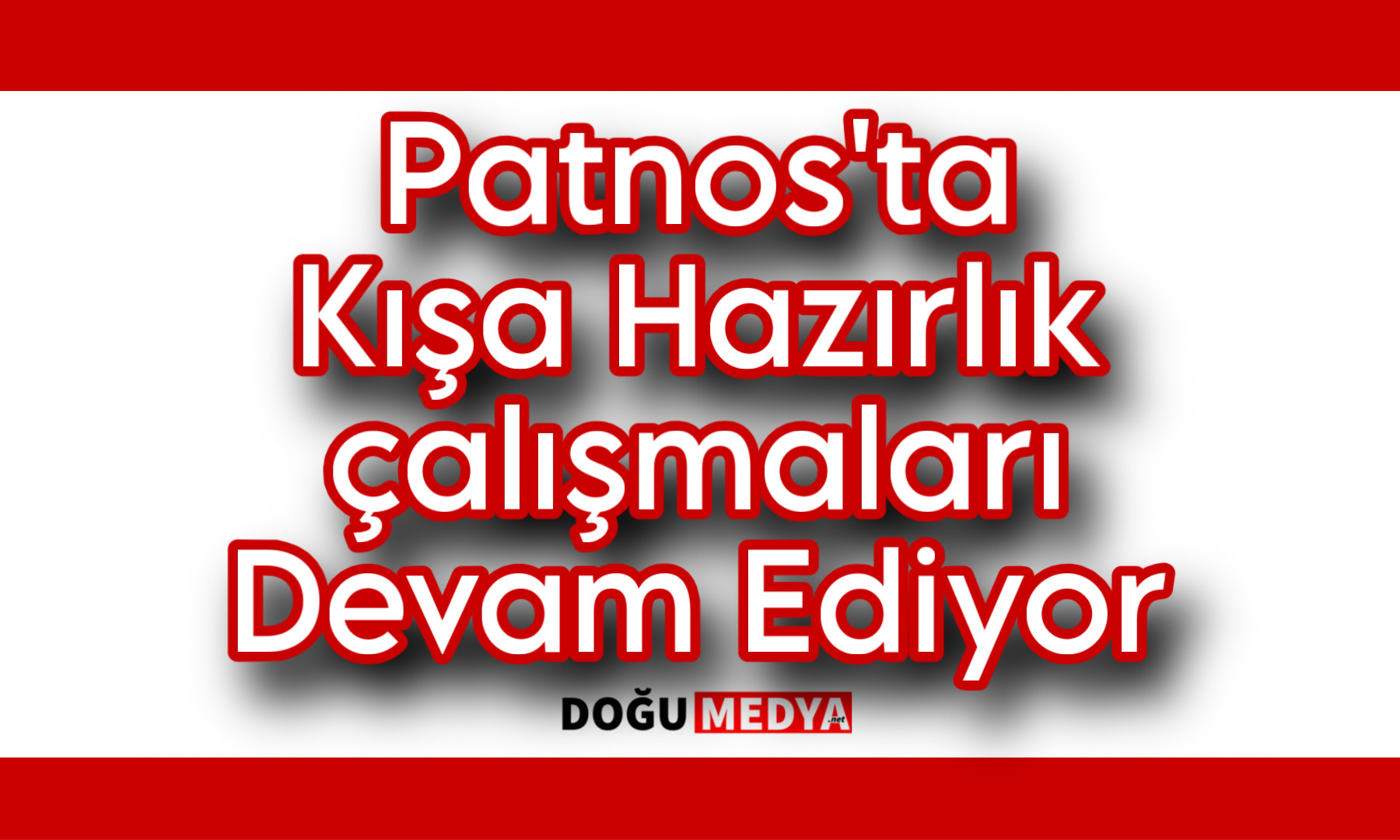 Patnos’ta Kışa Hazırlık çalışmaları Devam Ediyor