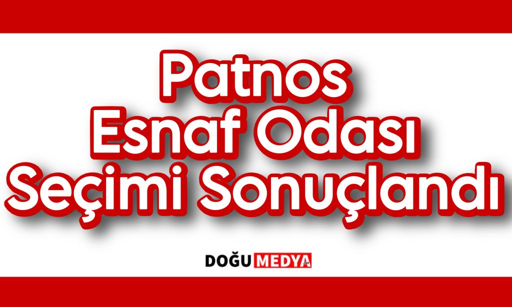 Patnos Esnaf Odası Seçimi Sonuçlandı