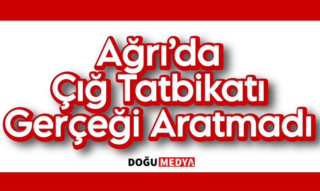 Ağrı’da Çığ Tatbikatı Gerçeği Aratmadı