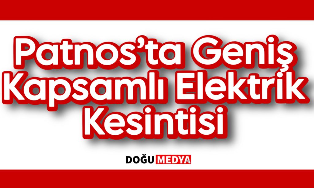 Patnos’ta Geniş Kapsamlı Elektrik Kesintisi