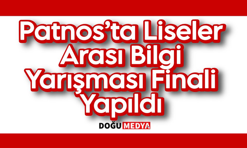Patnos’ta Liseler Arası Bilgi Yarışması Finali Yapıldı