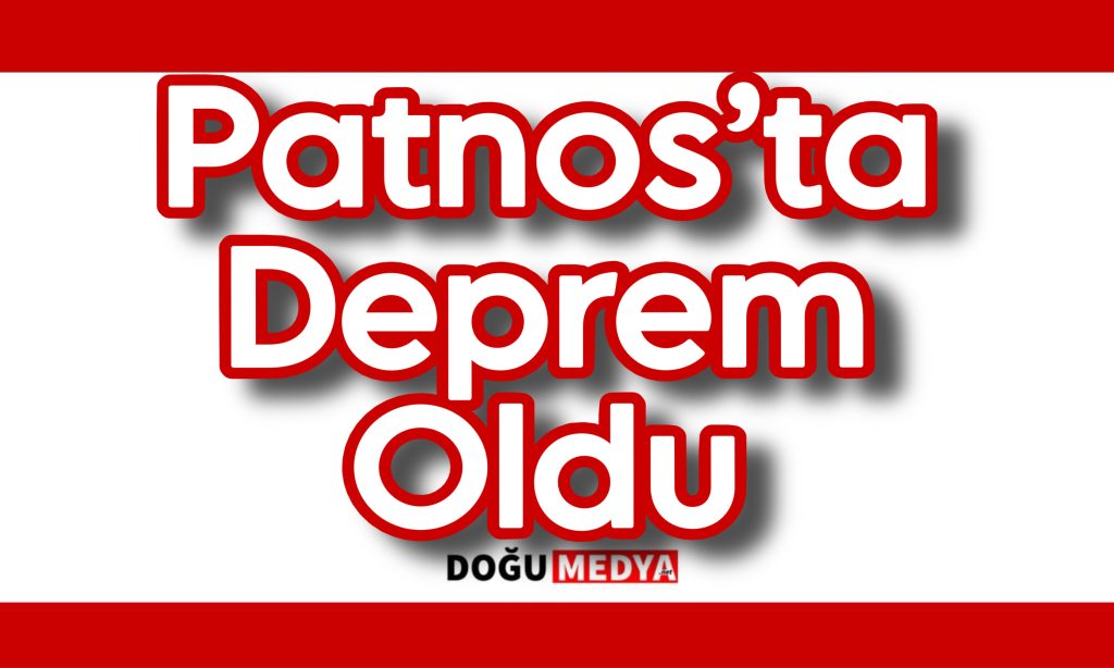 Patnos’ta Deprem Oldu
