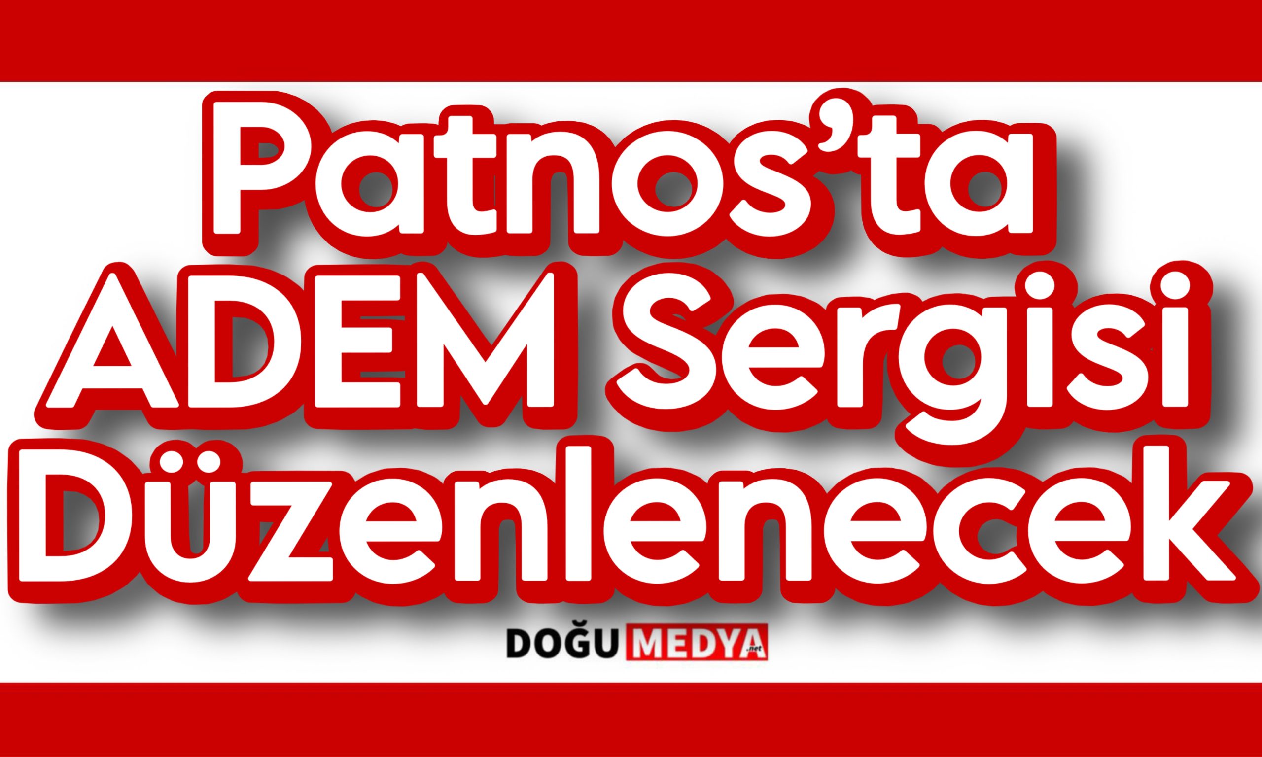 Patnos’ta ADEM Sergisi Düzenlenecek