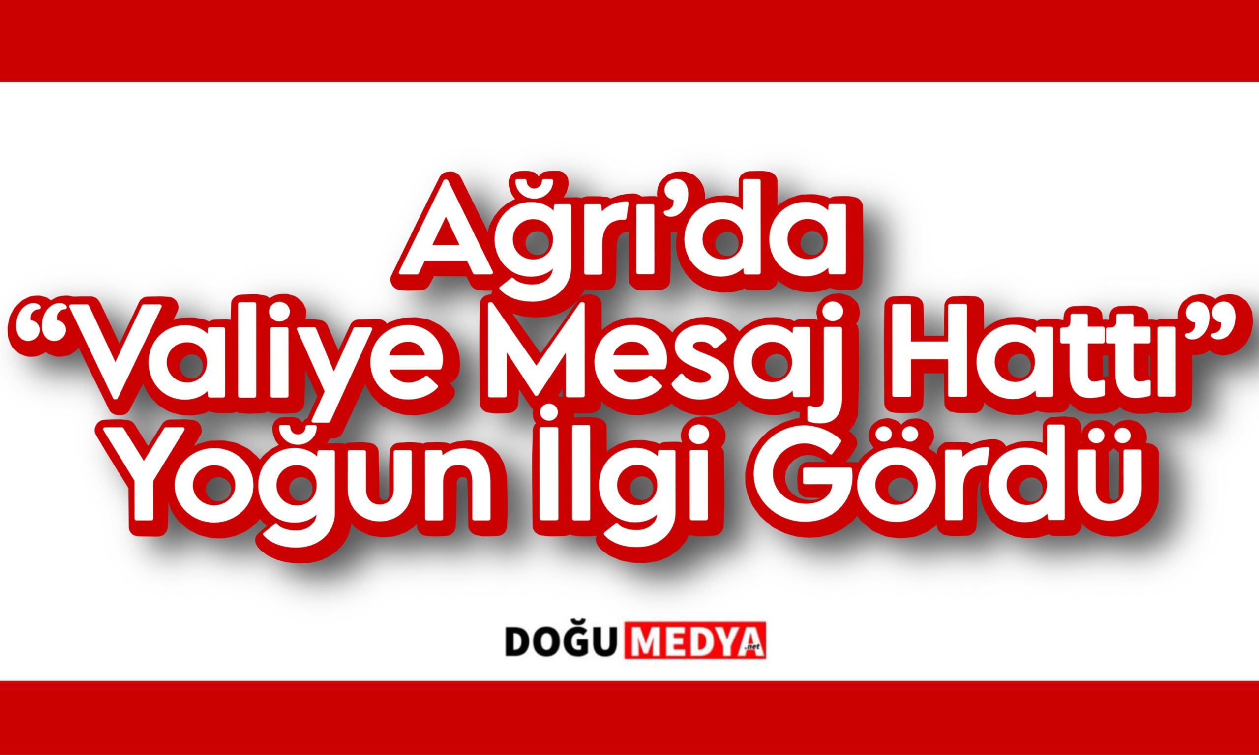Ağrı’da “Valiye Mesaj Hattı” Yoğun İlgi Gördü