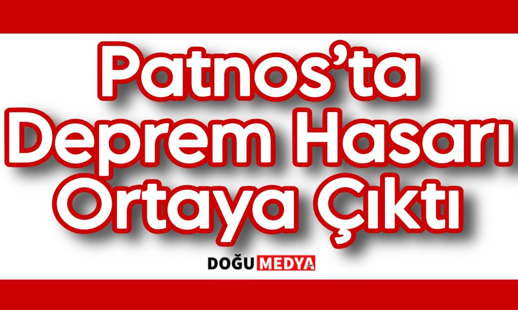 Patnos’ta Deprem Hasarı Ortaya Çıktı