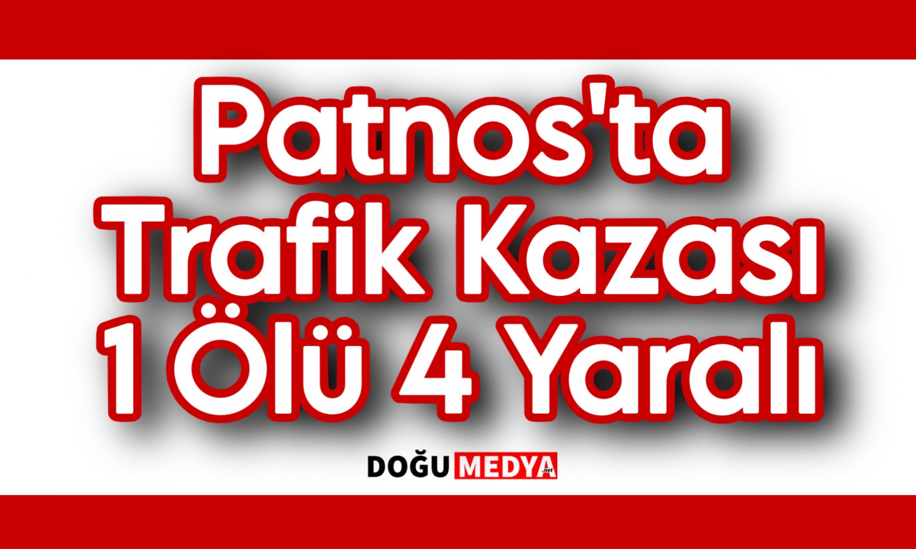 Patnos’ta Minibüs ile Otomobil Çarpıştı: 1 Ölü, 4 Yaralı