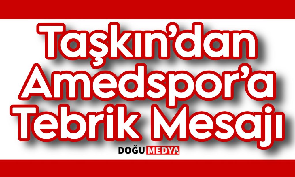 Başkan Taşkın’dan Amedspor’a Tebrik Mesajı