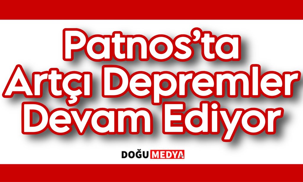 Patnos’ta Artçı Depremler Devam Ediyor