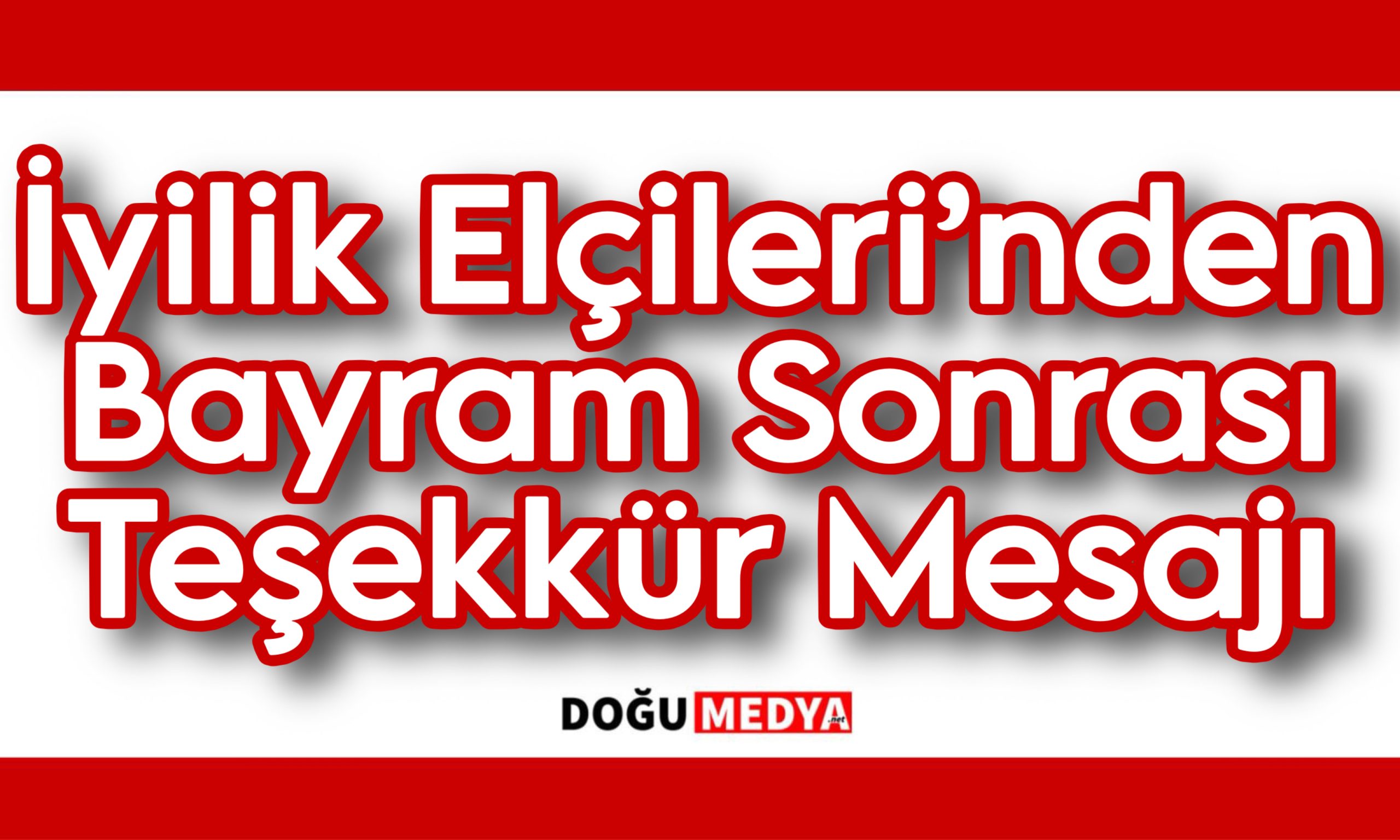 İyilik Elçileri’nden Bayram Sonrası Teşekkür Mesajı