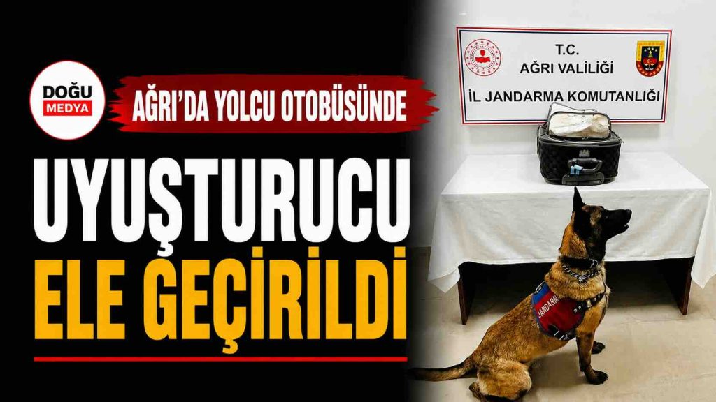 Ağrı’da Yolcu Otobüsünde Uyuşturucu Ele Geçirildi