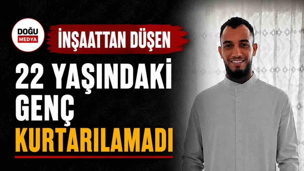 İnşaattan Düşen 22 Yaşındaki Genç Kurtarılamadı