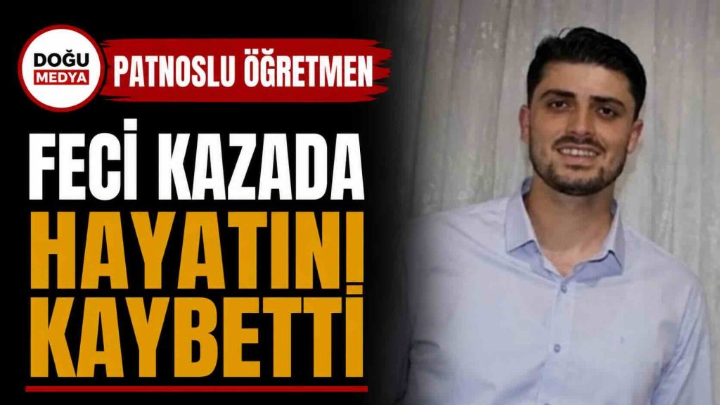 Patnoslu Öğretmen Feci Kazada Hayatını Kaybetti