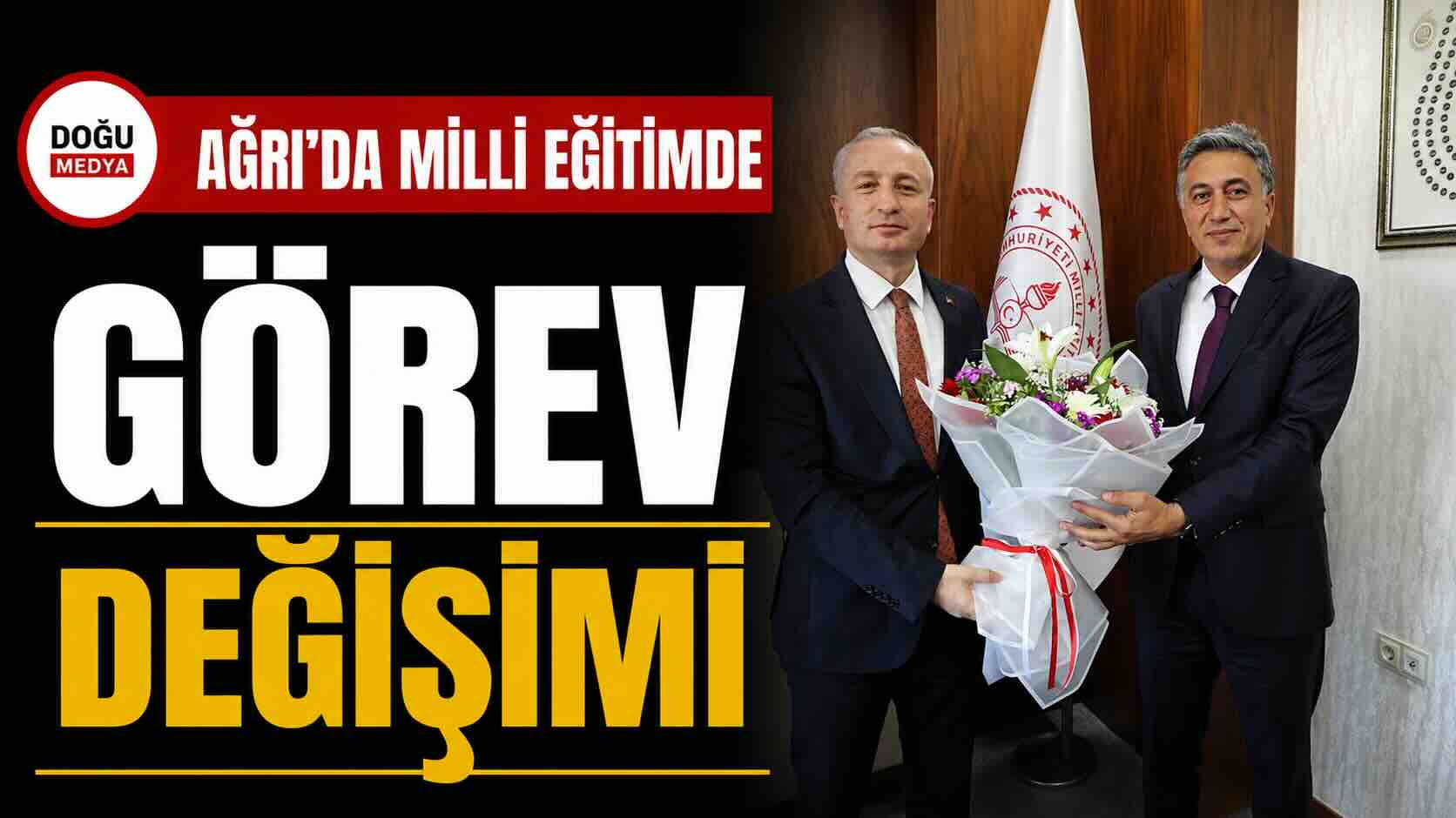 Ağrı’da Milli Eğitimde Görev Değişimi