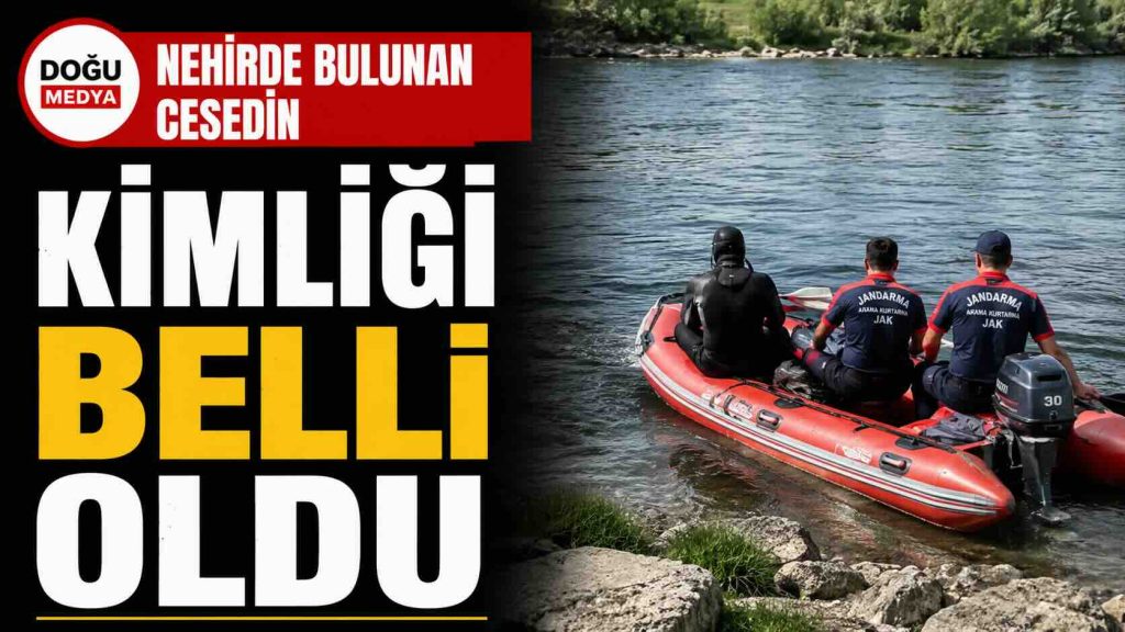 Nehirde Bulunan Cesedin Kimliği Belli Oldu