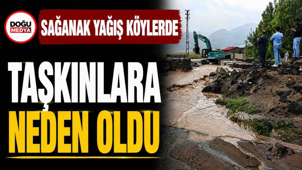 Sağanak Yağış Köylerde Taşkınlara Neden Oldu