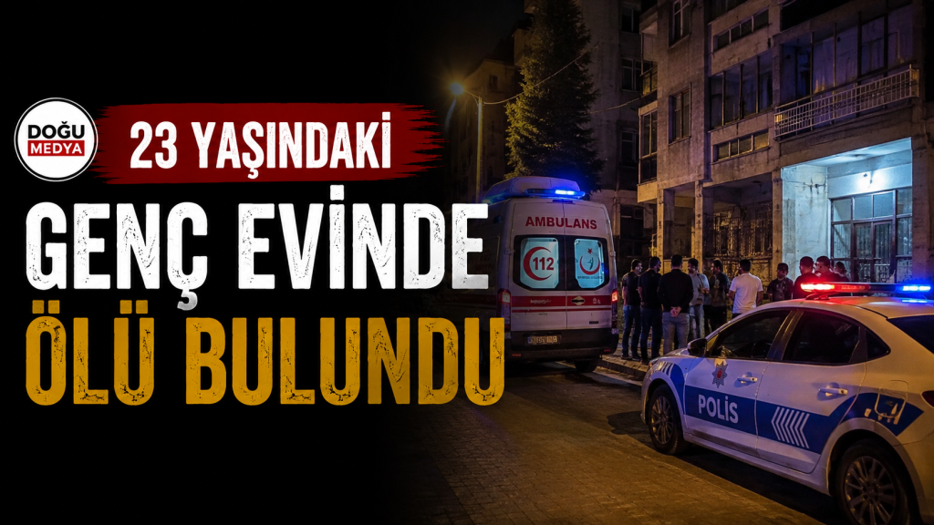 23 Yaşındaki Genç Evinde Ölü Bulundu