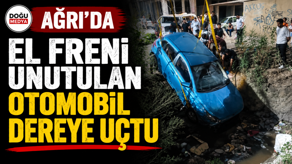 Ağrı’da  El Freni Unutulan Otomobil Dereye Uçtu