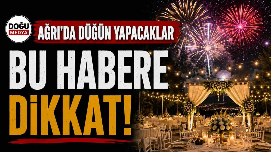 Ağrı’da İzinsiz Havai Fişek Kullanımına Ceza Geliyor