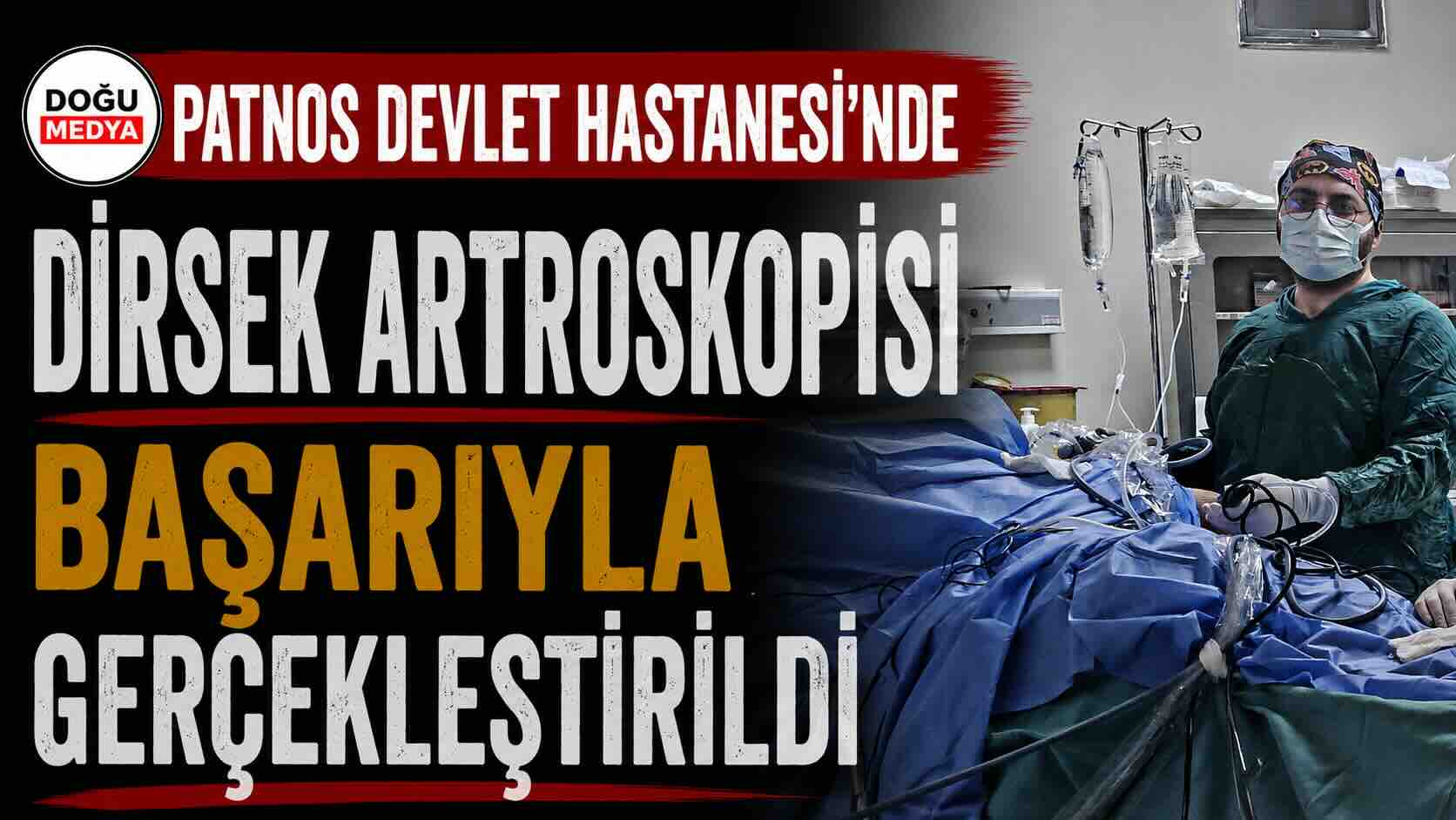 Patnos Devlet Hastanesi’nde Dirsek Artroskopisi Başarıyla Gerçekleştirildi