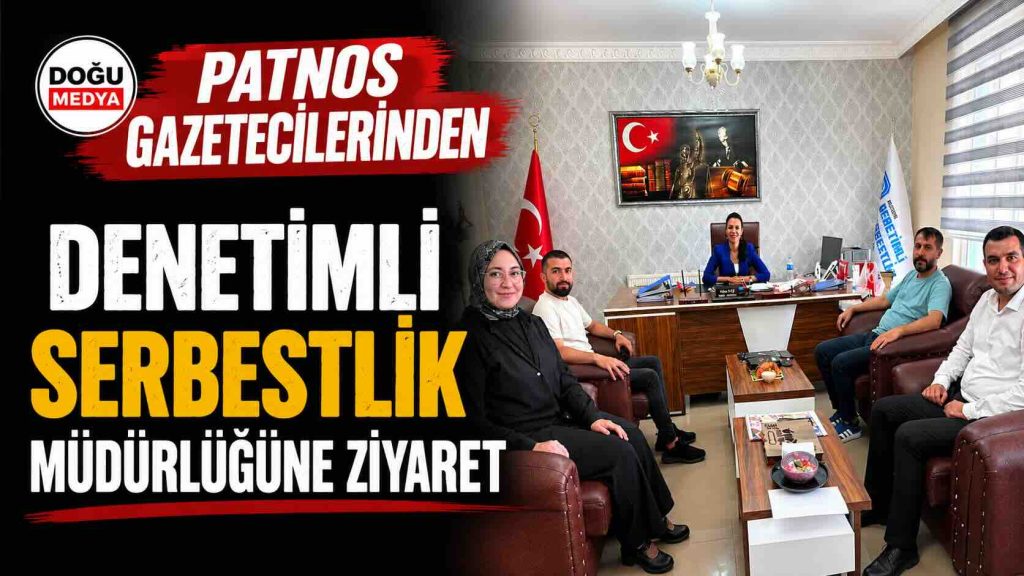 Patnos Gazetecilerinden Denetimli Serbestlik Müdürlüğüne Ziyaret