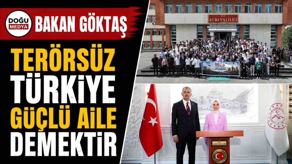Bakan Göktaş: Terörsüz Türkiye Güçlü Aile Demektir