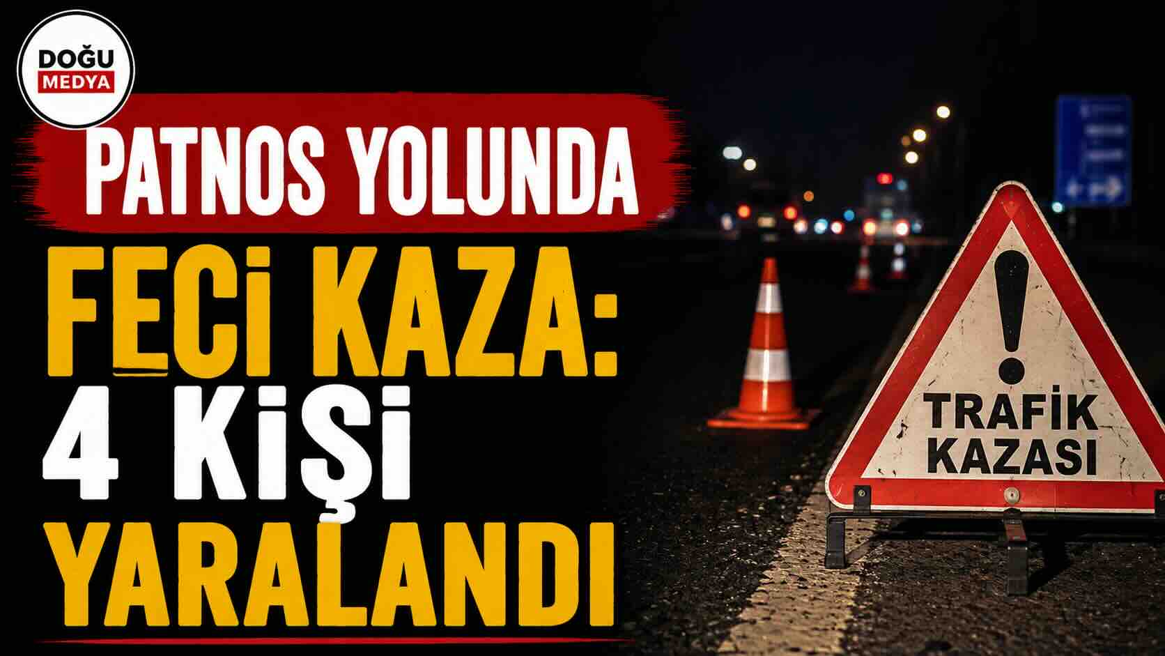 Patnos Yolunda Feci Kaza: 4 Kişi Yaralandı