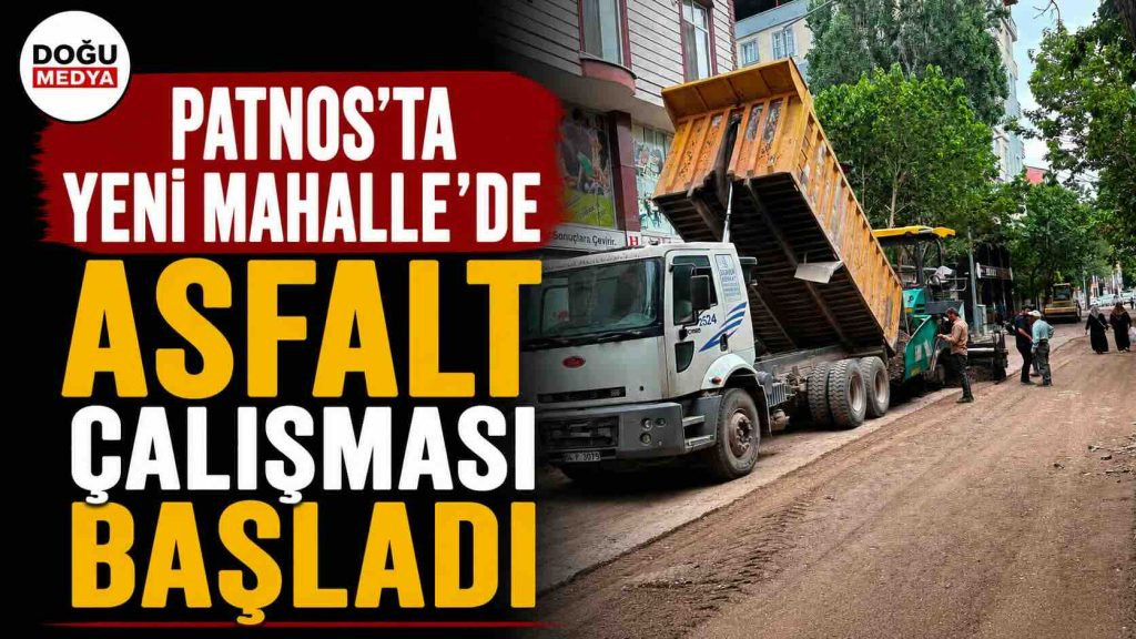Patnos’ta Yeni Mahalle’de Asfalt Çalışması Başladı
