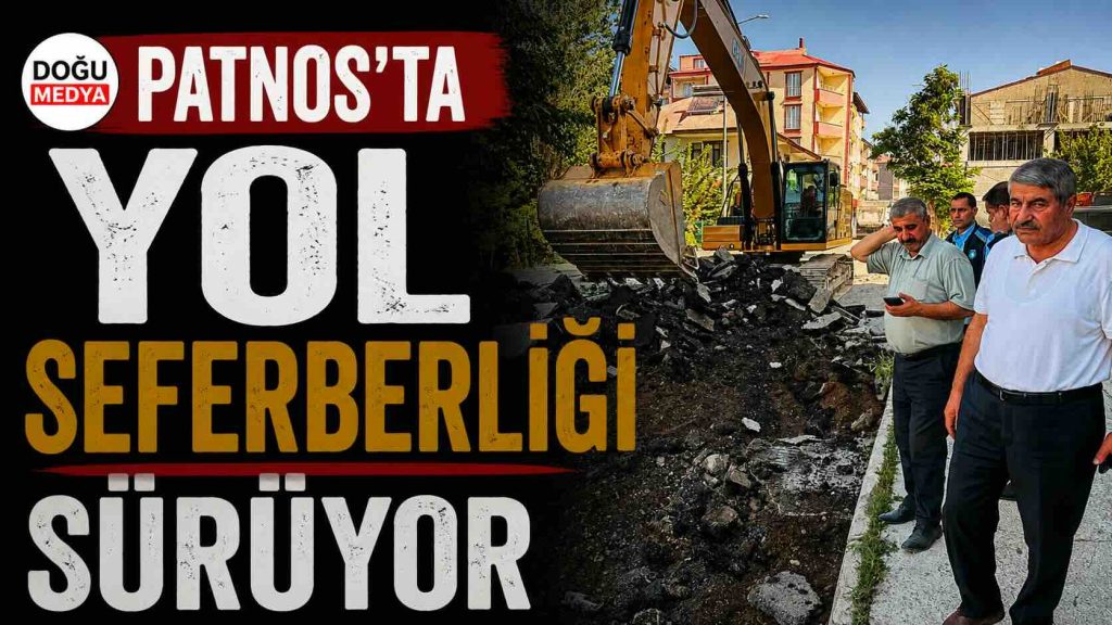 Patnos’ta Yol Seferberliği Sürüyor
