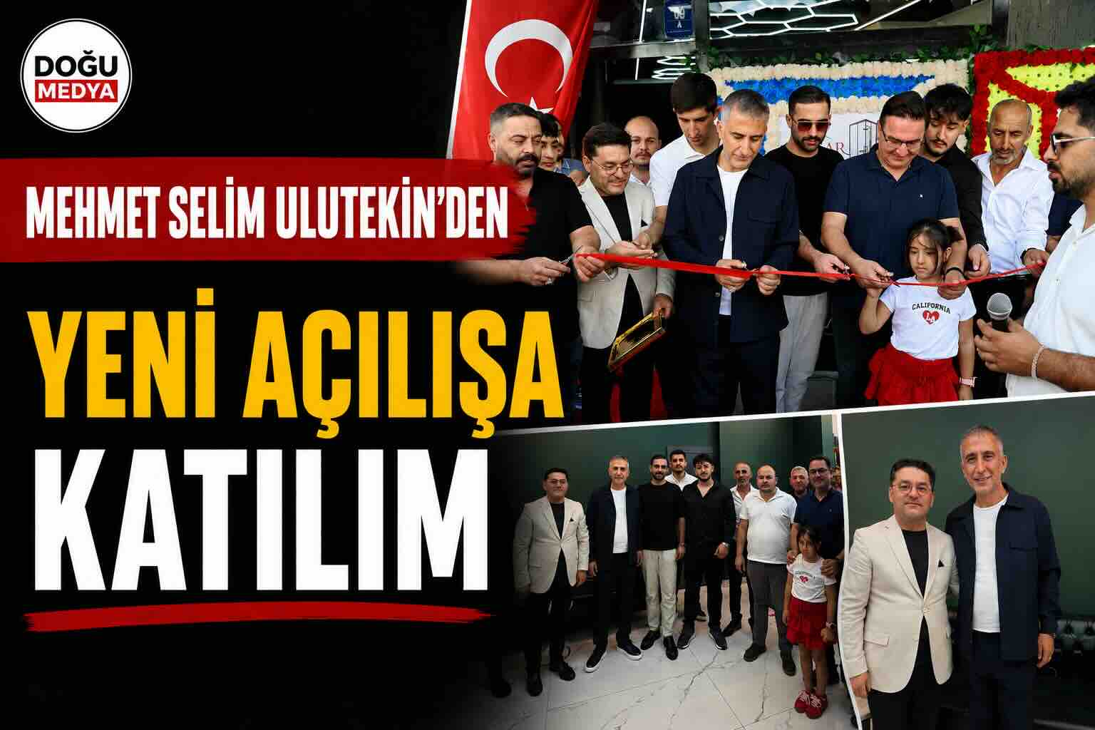 Mehmet Selim Ulutekin’den Yeni Açılışa Katılım 