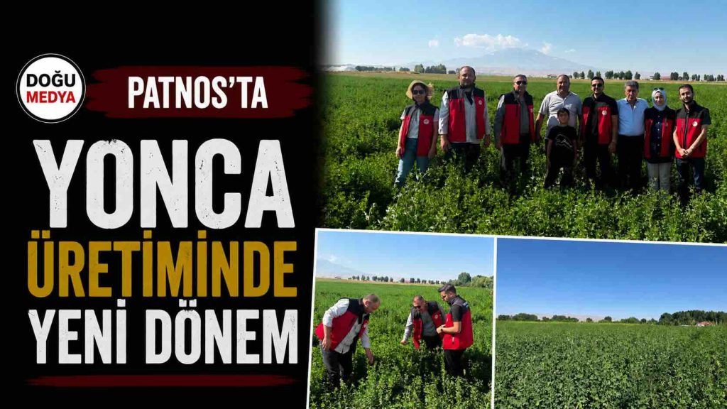 Patnos’ta Yonca Üretiminde Yeni Dönem