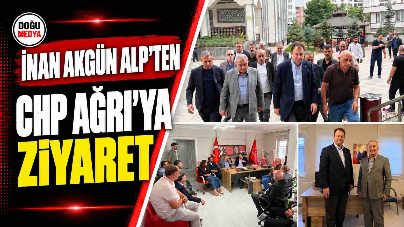 İnan Akgün Alp’ten CHP Ağrı’ya Ziyaret