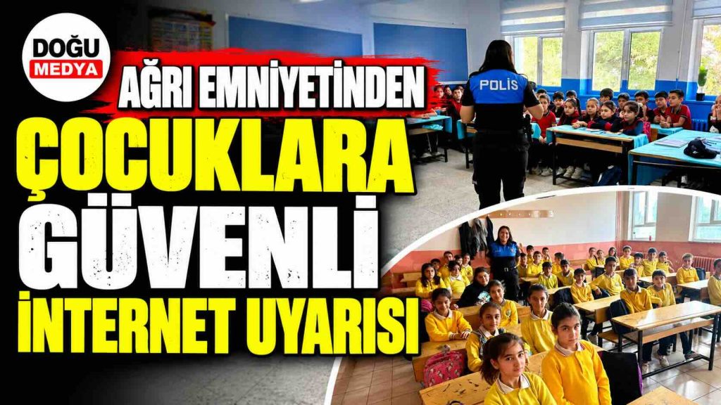 Ağrı Emniyetinden Çocuklara Güvenli İnternet Uyarısı