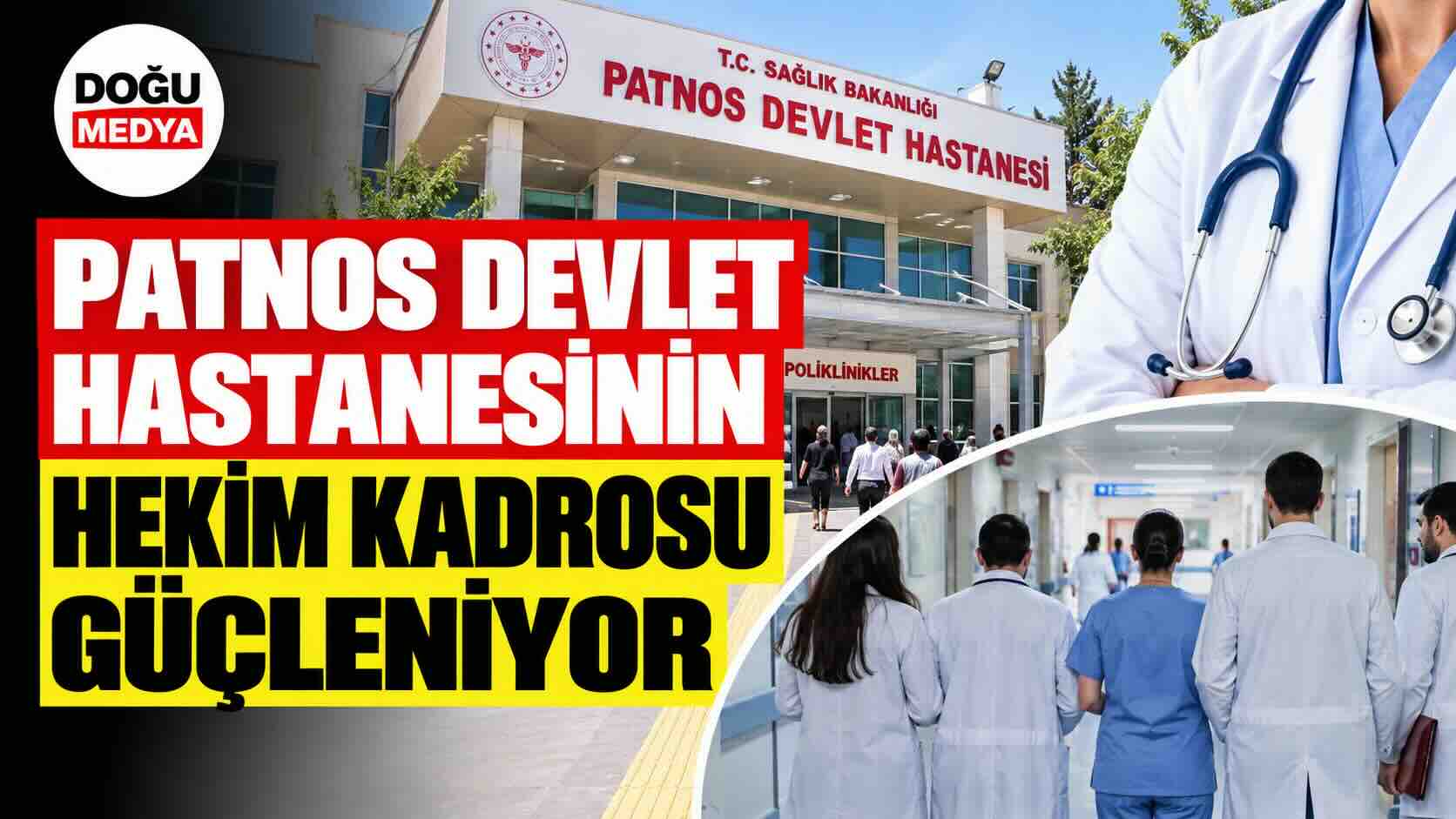 Patnos Devlet Hastanesinin Hekim Kadrosu Güçleniyor