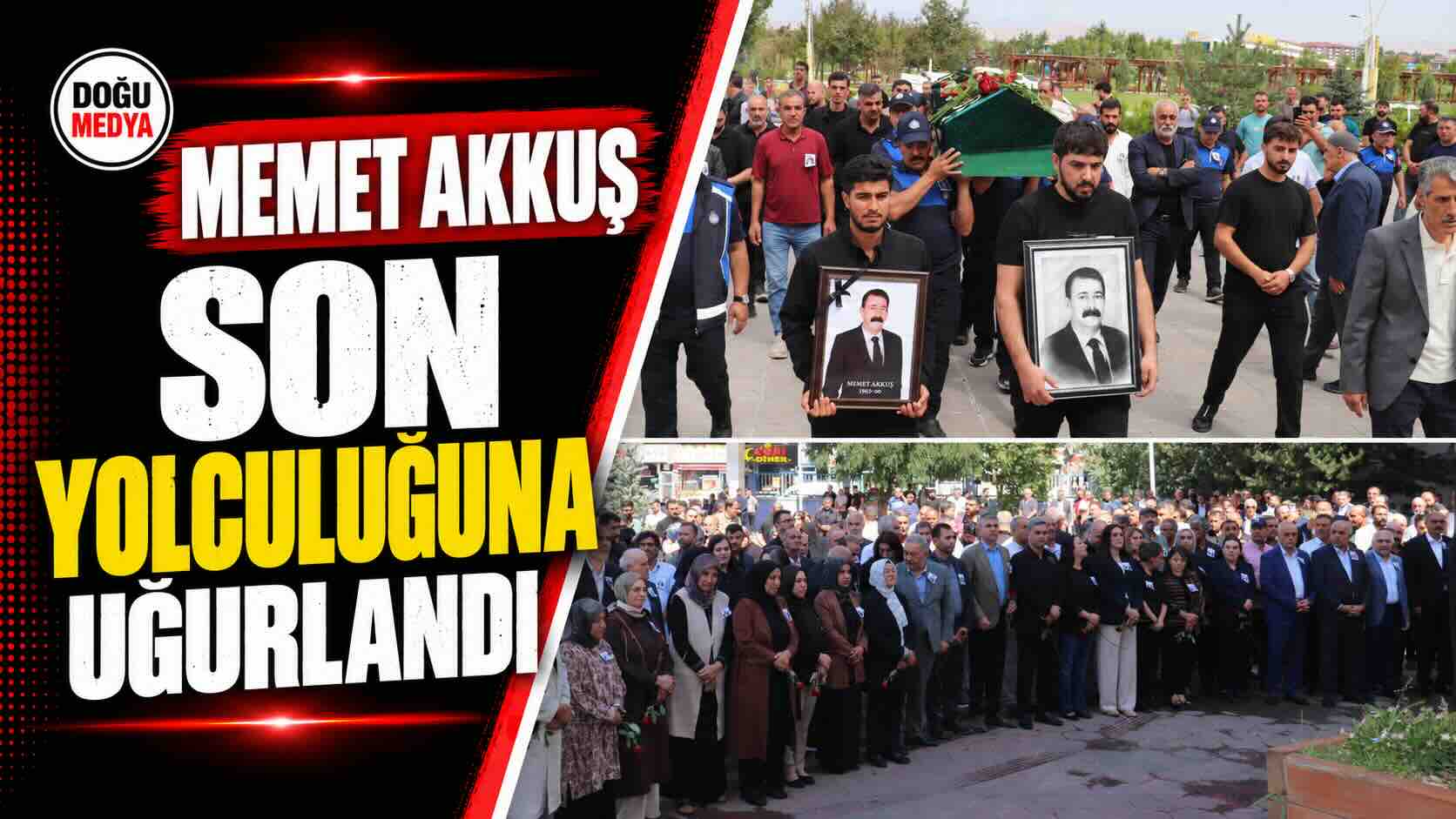 Memet Akkuş Son Yolculuğuna Uğurlandı