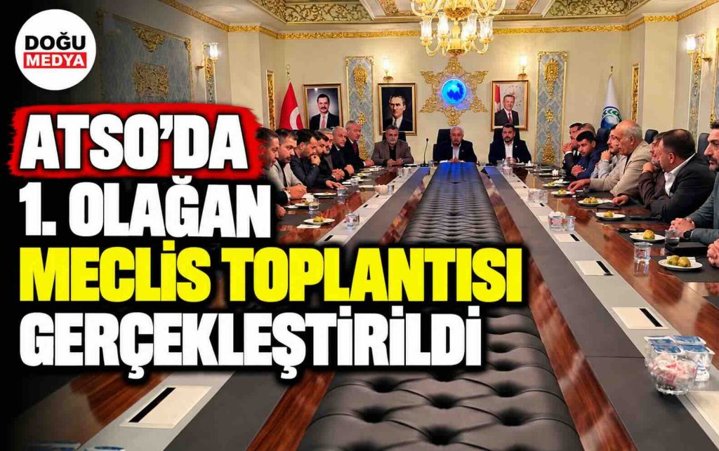 ATSO’da 1. Olağan Meclis Toplantısı Gerçekleştirildi