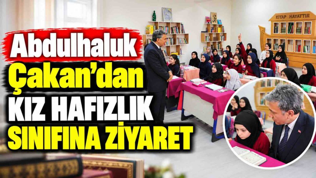 Abdulhaluk Çakan’dan Kız Hafızlık Sınıfına Ziyaret