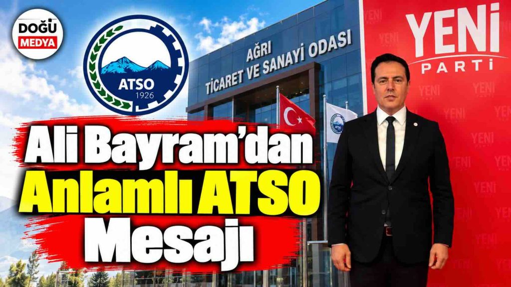 Ali Bayram’dan Anlamlı ATSO Mesajı