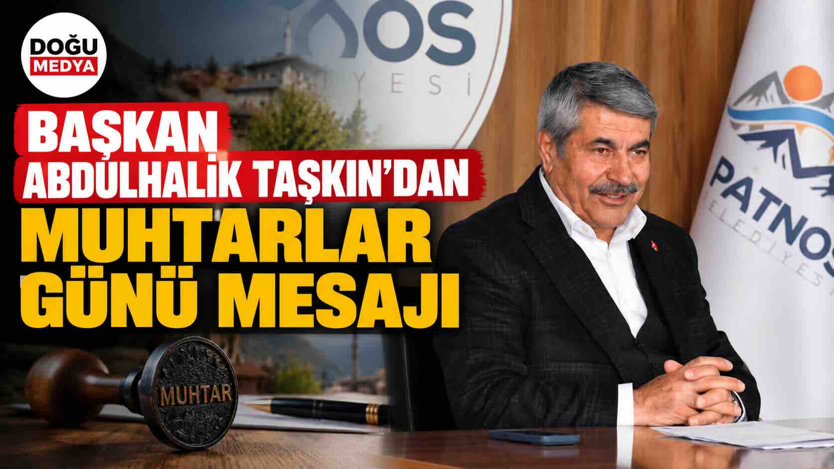 Başkan Abdulhalik Taşkın’dan Muhtarlar Günü Mesajı