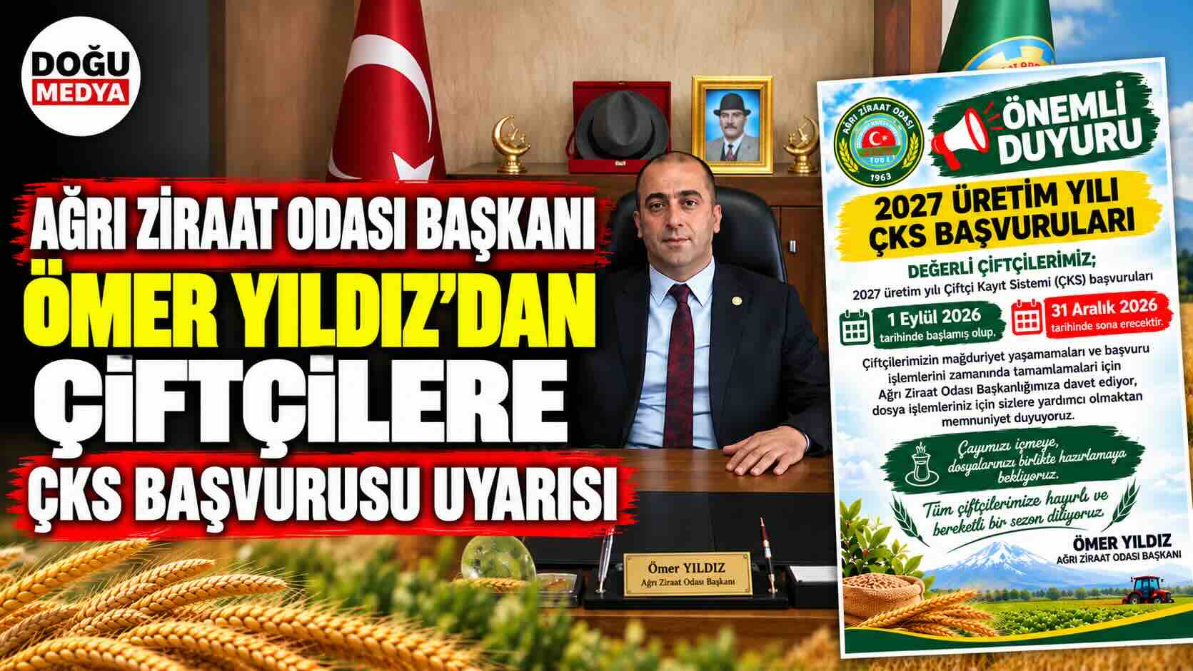 Ağrı Ziraat Odası Başkanı Ömer Yıldız’dan Çiftçilere ÇKS Başvurusu Uyarısı
