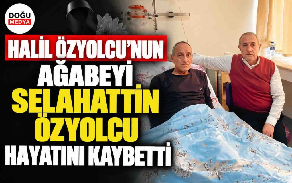Halil Özyolcu’nun Ağabeyi Selahattin Özyolcu Hayatını Kaybetti